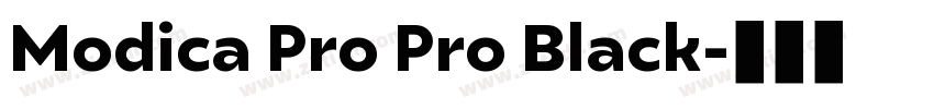 Modica Pro Pro Black字体转换